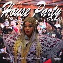 C Yah Envy feat Pour Upp - House Party Remix