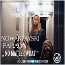 Faraon Nowakowski - No Matter What