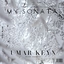 Umar Keyn - My Sonata