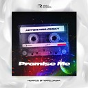 Anton Pavlovsky - Promise Me Bitwake Remix