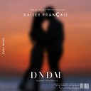 DNDM - Baiser Fran ais