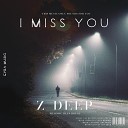 Z DEEP - I miss you
