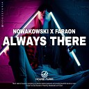 Nowakowski Faraon - Always There Original Mix