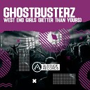 Ghostbusterz - West End Girls Better Than Yours Original Mix