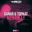 Ryan Ganar TopKat - Runaway Extended Mix