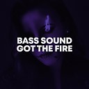 Sound Bass - Got The Fire