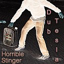 Dub Tesla - Horrible