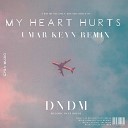 DNDM - My Heart Hurts Remix