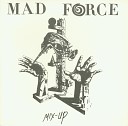 Mad Force - The Mixing Of Feelings