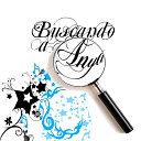 Buscando a Anya - Sue o Que Vivo Que sue o Contento