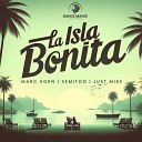 Marc Korn Semitoo Just Mike - La Isla Bonita