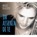 Angelo Palazzotto - In Assenza din Te