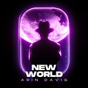 Arin Davis - New World Radio Edit
