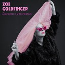 Zoe Goldfinger - Дамочка с интеллектом