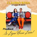 Claudio Rosa O Kako de Deus - Se Ligue Nessa Li o Playback