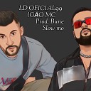 LD OFICIAL99, IGÃO MC, DJ BUNE - Slow Mo
