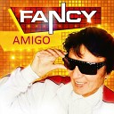 Fancy - A m i g o