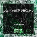 DJ G4 Original - Mtg Floresta Obscura 2