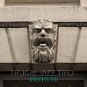 Frugal Jazz Trio - The Watchtower