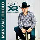 Xavier Ramirez - Mas Vale Cholo
