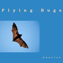 Auntiee - Flying Bugs