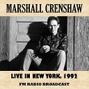 Marshall Crenshaw - Soul Serenade Live