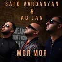 AG JAN, Saro Vardanyan - Моя моя