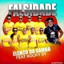 Elenco Da Samba feat Kocky Sy Elenco Da Paz - Falsidade