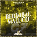 DJ GIVENCHY MC SLA MC DL 22 - Berimbau Maluco