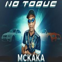 Mc Kak - No Toque
