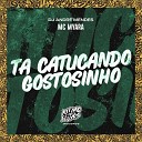MC Myara DJ Andr Mendes - Ta Catucando Gostosinho