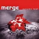 Merge - Never Let Me Down Remastered 2019