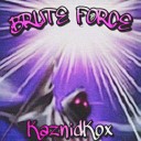 KaznidKox - Brute Force
