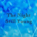 MESTA NET - The Night Still Young
