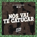 MC LB DJ Andr Mendes - N s Vai Te Catucar