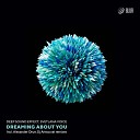 Deep Sound Effect Svetlana Voice - Dreaming About you DJ Aristocrat remix
