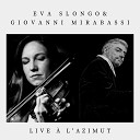 Eva Slongo Giovanni Mirabassi - Whisper Not Live