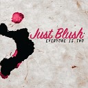 Just Blush - Blue Boy