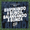 MC LB DJ Andr Mendes - Empinando a Bunda Balan ando a Bunda