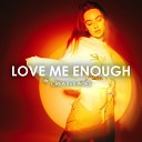 Creative Ades feat Caid x Lexy - Love Me Enough