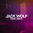 JACK WOLF - Rave in Peace