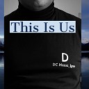Dc Music love - This Is Us