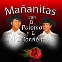 El Palomo Y El Gorri n - Flores a Mi Madre