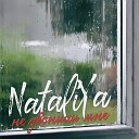 NataliYa - Не звонишь мне