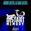 John Castel Xan Castel - Distant Memory
