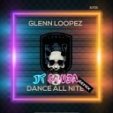 Glenn Loopez - Dance All Nite JT Panda Remix