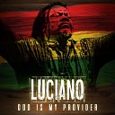 Luciano feat Mikey General - Shall Not Be Moved Never feat Mikey General