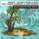 Razoof feat Cornel Campbell Lone Ranger - No Man Stands Alone Brian Brainstorm Remix