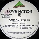 Love Nation - Come On Let It Be Radio Edit
