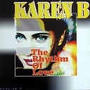 Karen B - The Rhythm Of Love Club Hard Mix